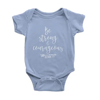 Be Strong And Courageous Onesie