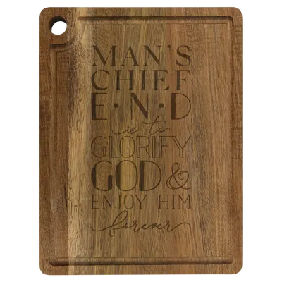 Man's Chief End Cutting Board Drip Acacia