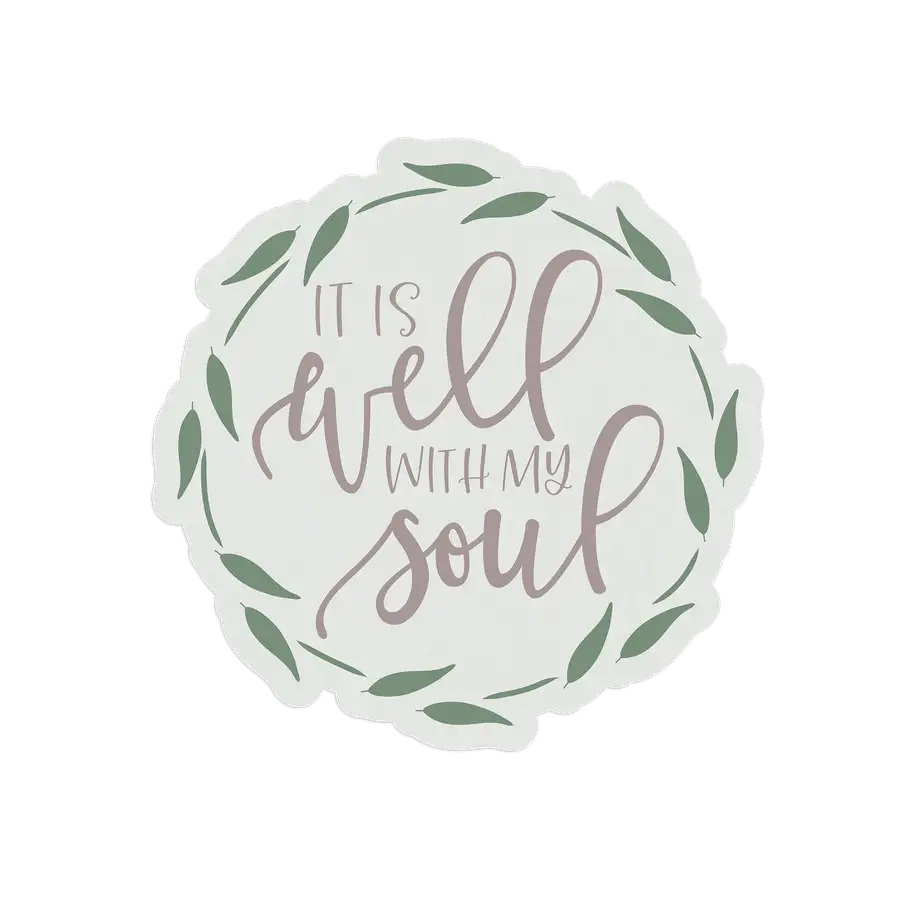 It Is Well With My Soul Sticker #2