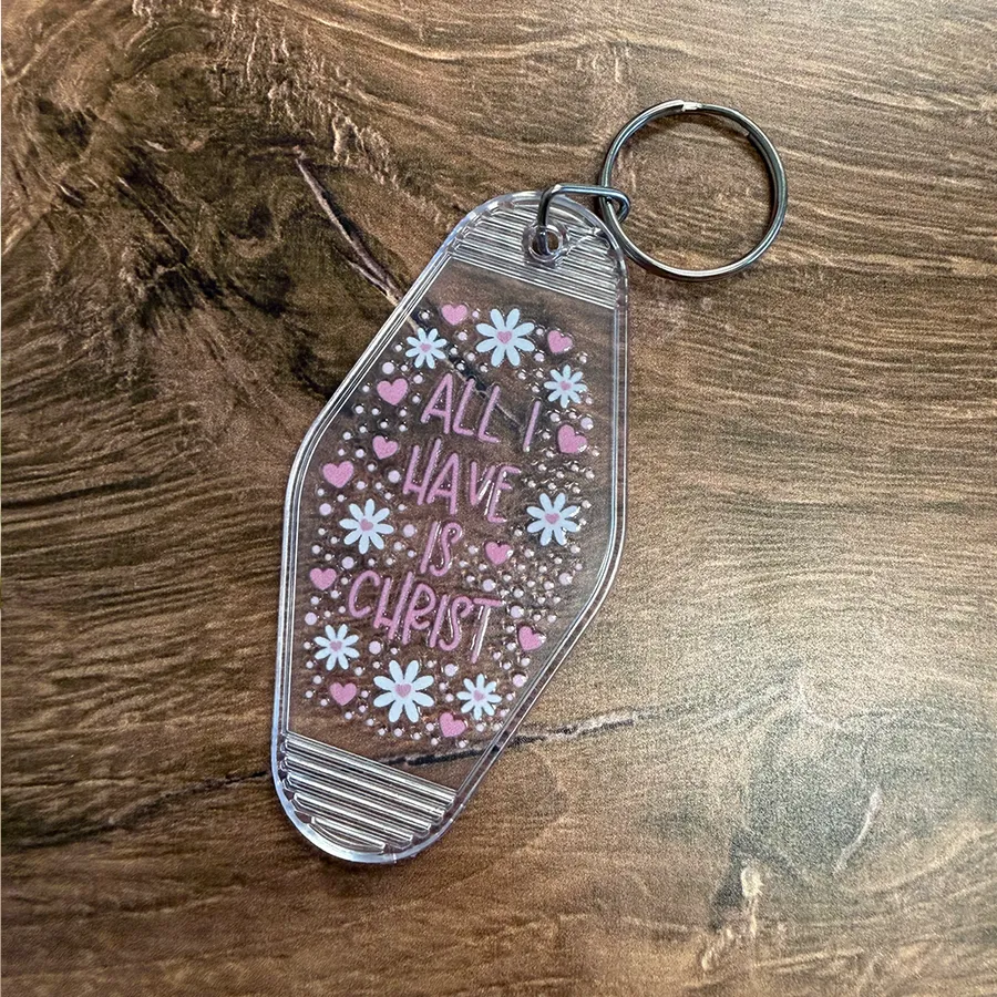 All I Have Is Christ Acrylic Motel Key Chain #2