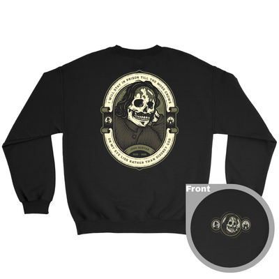 I'd Rather Stay In Prison Crewneck Sweatshirt