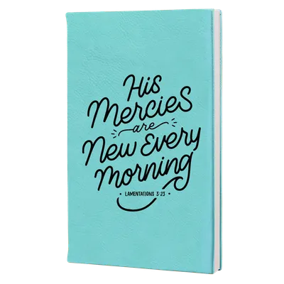 His Mercies Leatherette Hardcover Journal