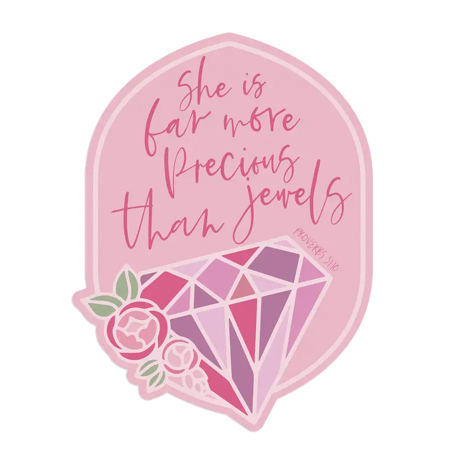 She Is Far More Precious Sticker #2