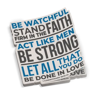 Be Watchful Stand Firm Sticker