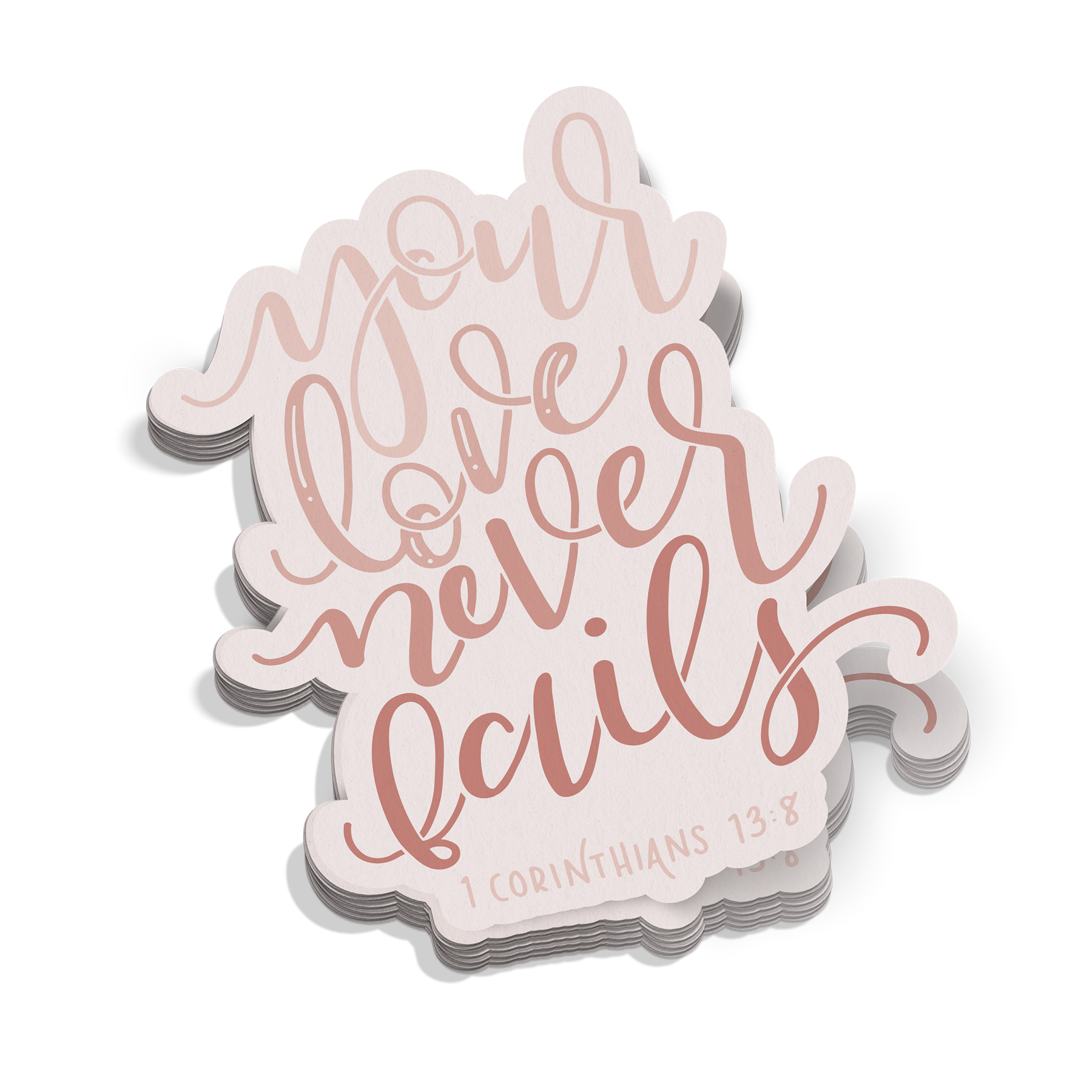 Your Love Never Fails Sticker