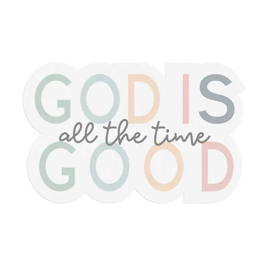 God Is Good Sticker #2