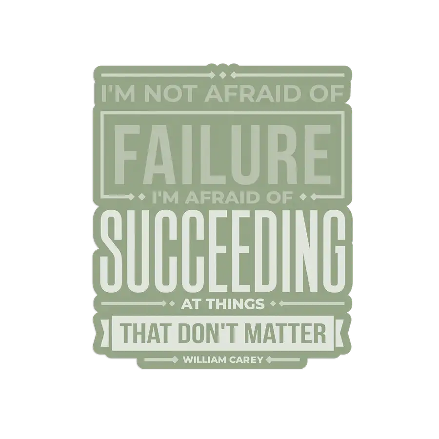 Not Afraid Of Failure Sticker #2