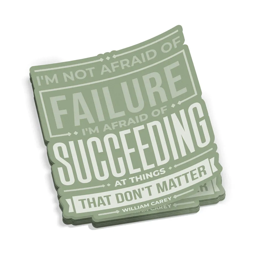 Not Afraid Of Failure Sticker #5
