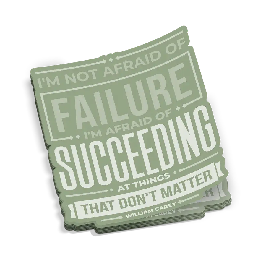 Not Afraid Of Failure Sticker
