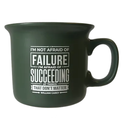 Not Afraid Of Failure Coffee Mug