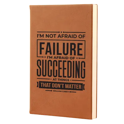 Not Afraid Of Failure Leatherette Hardcover Journal