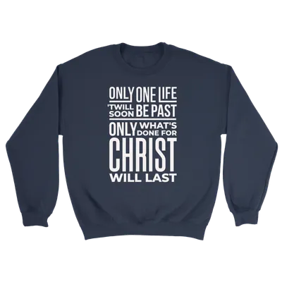 Only One Life - Crewneck Sweatshirt