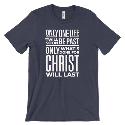 Only One Life Tee