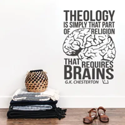 Theology Requires Brains Vinyl Wall Statement 2