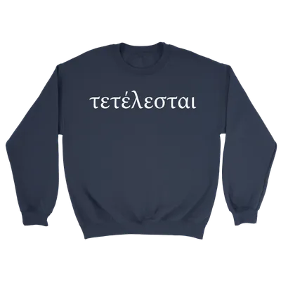 Tetelestai (Greek)- Crewneck Sweatshirt