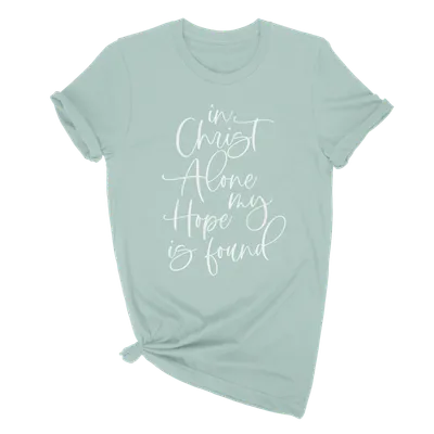In Christ Alone Quick Ship Tee