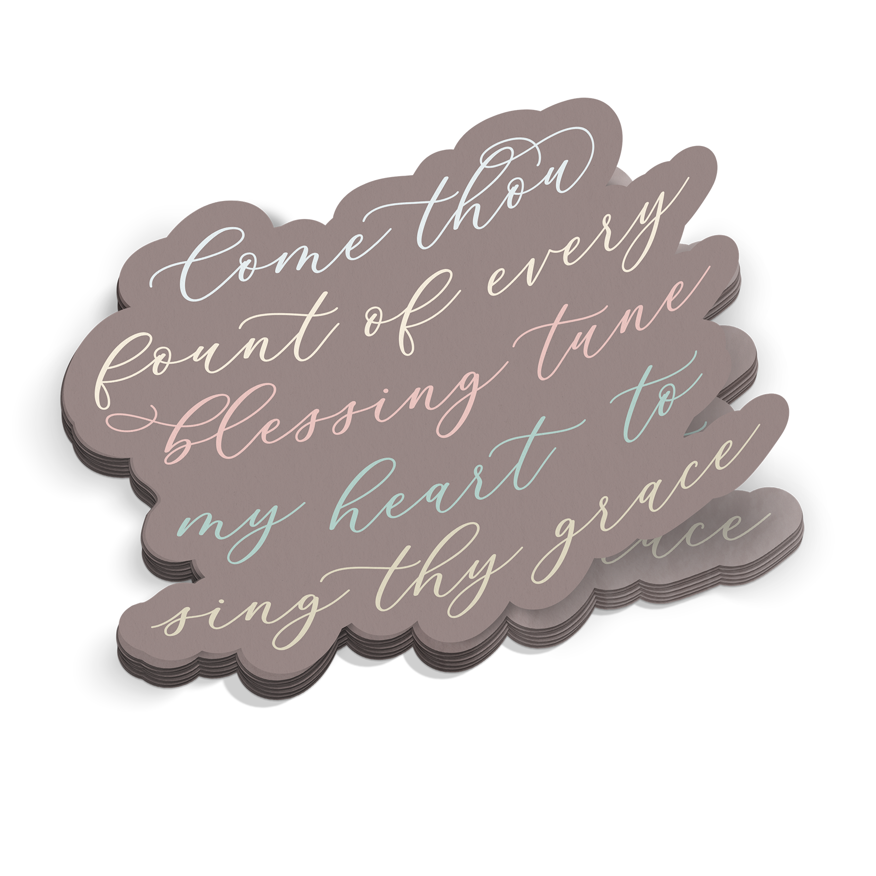 Come Thou Font Of Sticker