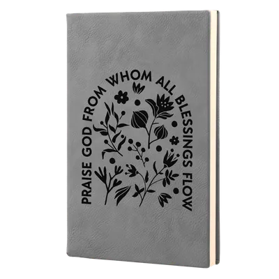Praise God From Whom Leatherette Hardcover Journal