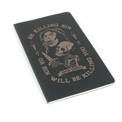 Be Killing Sin Or It Will Be Killing You Laser Etched Moleskine Journal