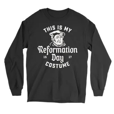 This Is My Reformation Costume - Long Sleeve Tee