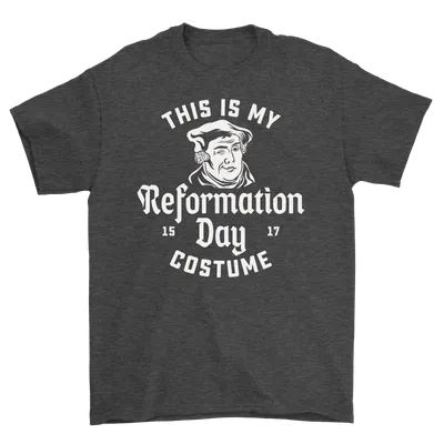 This Is My Reformation Costume Standard Tee
