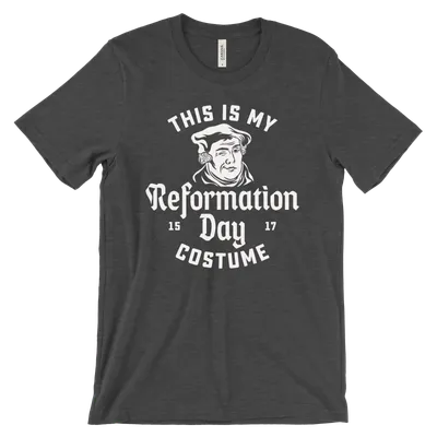 This Is My Reformation Costume Tee
