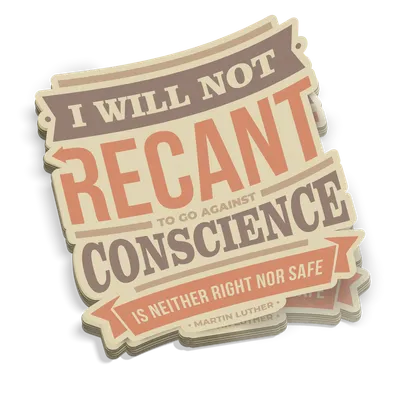 I WIll Not Recant Sticker