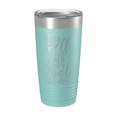 It Is Well With My Soul 20oz Insulated Tumbler