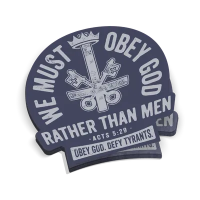 We Must Obey God Sticker