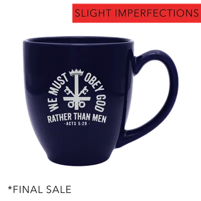 We Must Obey God Coffee Mug-Imperfection