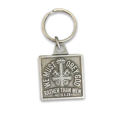 We Must Obey God Key Chain
