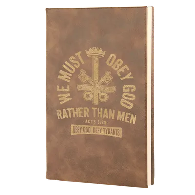 We Must Obey God Leatherette Hardcover Journal