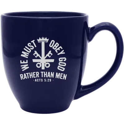 We Must Obey God Coffee Mug
