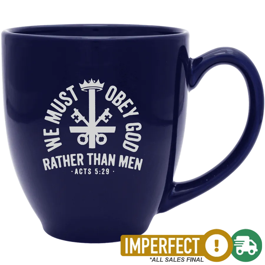 We Must Obey God Coffee Mug Imperfection