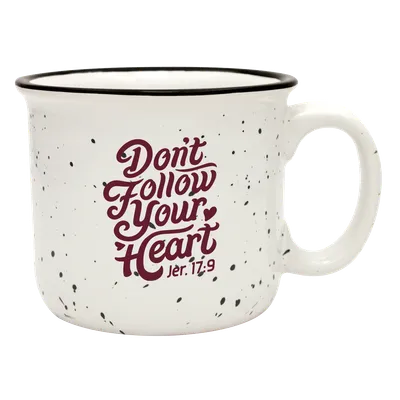 Don't Follow Your Heart Camp Mug