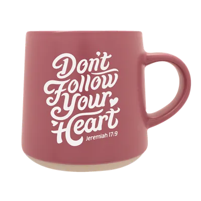 Don't Follow Your Heart Coffee Mug