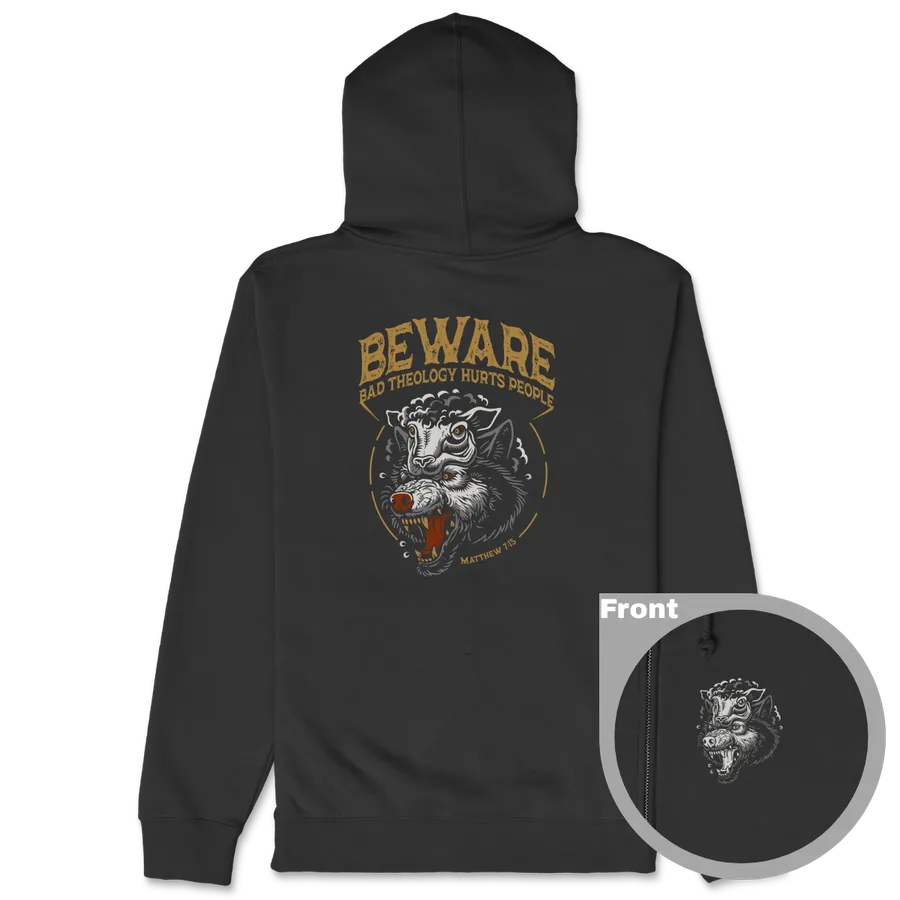 Beware: Bad Theology Hurts People Zipper Hoodie