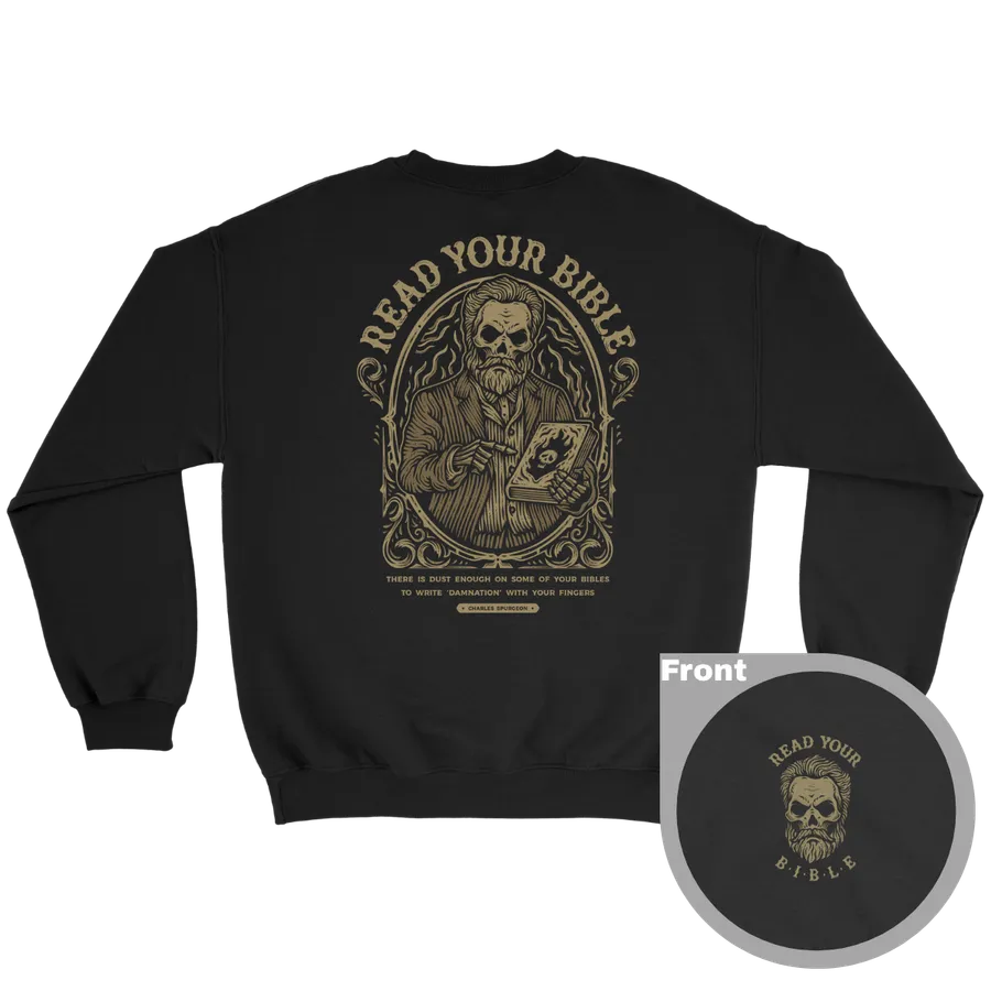 Read Your Bible Spurgeon Crewneck Sweatshirt