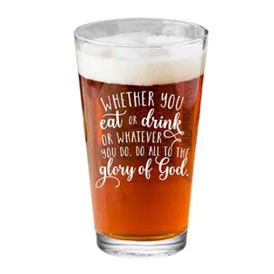 Whether You Eat Or Drink Pint Glass