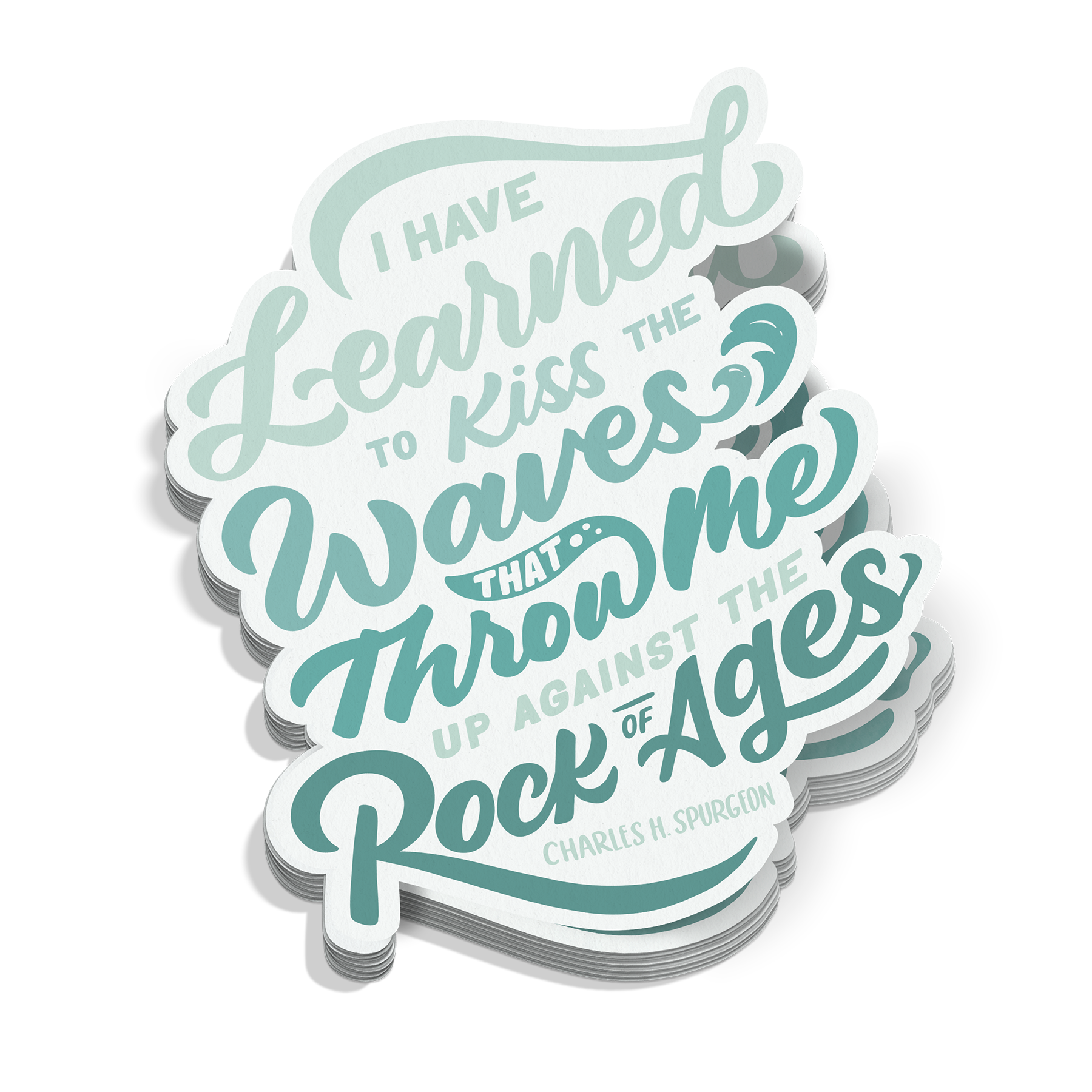 I Have Learned To Kiss Sticker