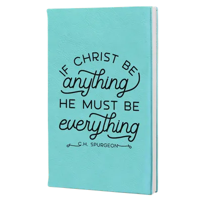 Christ Be Anything Leatherette Hardcover Journal