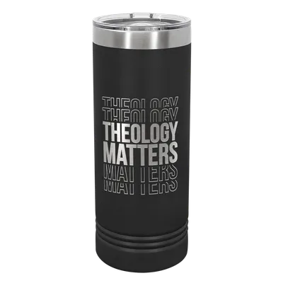 Theology Matters Stacked 22oz Insulated Skinny Tumbler