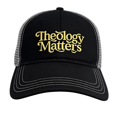 Theology Matters Embroidered Unstructured Trucker Hat