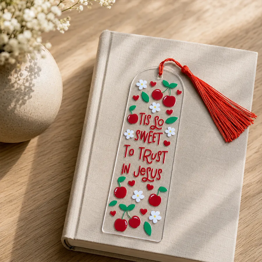 Tis So Sweet Acrylic Bookmark