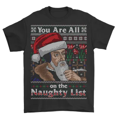 The Naughty List Ugly Christmas T-Shirt