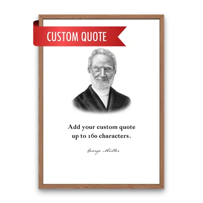 George Muller Custom Quote Print