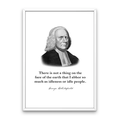 George Whitefield Quote Print